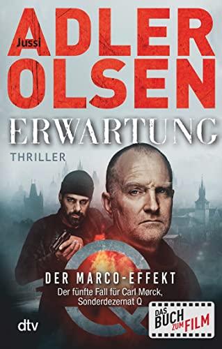 Erwartung: Der Marco-Effekt – Der fünfte Fall für Carl Mørck, Sonderdezernat Q (Carl-Mørck-Reihe, Band 5)