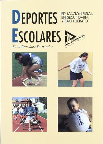 Deportes escolares : educación física en secundaria y bachillerato