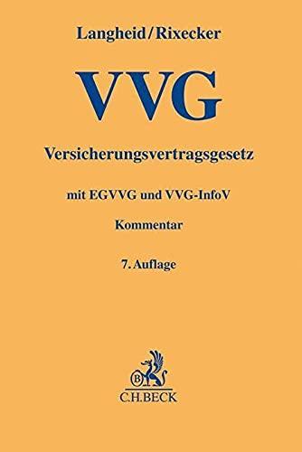 Versicherungsvertragsgesetz: mit Einführungsgesetz und VVG-Informationspflichtenverordnung (Gelbe Erläuterungsbücher)