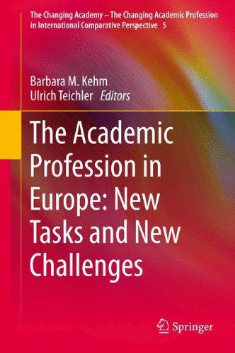 The Academic Profession in Europe: New Tasks and New Challenges (The Changing Academy - The Changing Academic Profession in International Comparative Perspective)