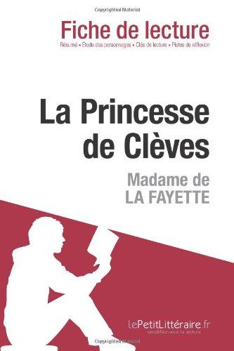 La Princesse de Clèves de Madame de Lafayette (Fiche de lecture) : Résumé complet et analyse détaillée de l'oeuvre