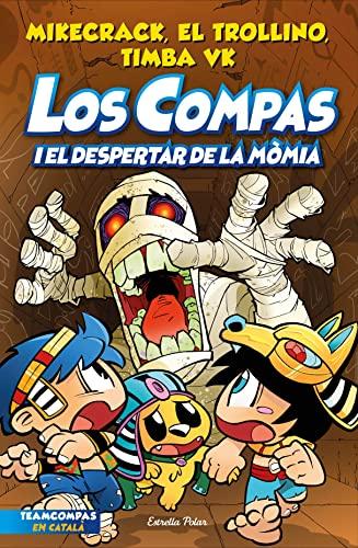 Los Compas 9. Los Compas i el despertar de la mòmia (Lectors avançats, Band 9)