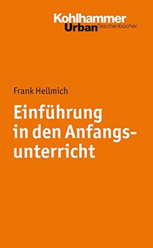 Einführung in den Anfangsunterricht (Urban-Taschenbücher)