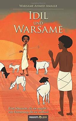 Idil und Warsame: Eine Sehnsucht, die nie vergeht – eine Erinnerung, die nie verblasst