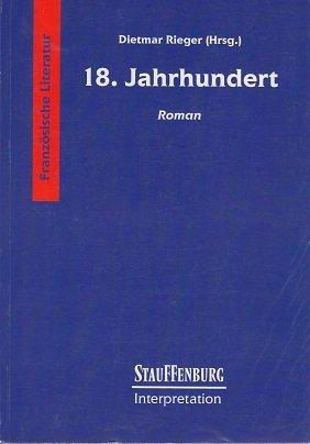 Stauffenburg Interpretation, Französische Literatur, 18. Jahrhundert. Roman