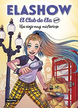 Elashow. El Club de Ela Top 2. Un viaje muy misterioso (Jóvenes influencers, Band 2)