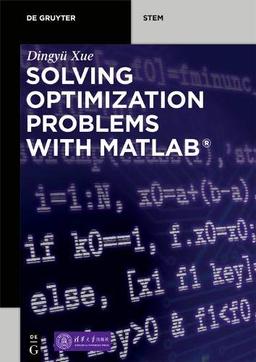 Solving Optimization Problems with MATLAB® (De Gruyter STEM)