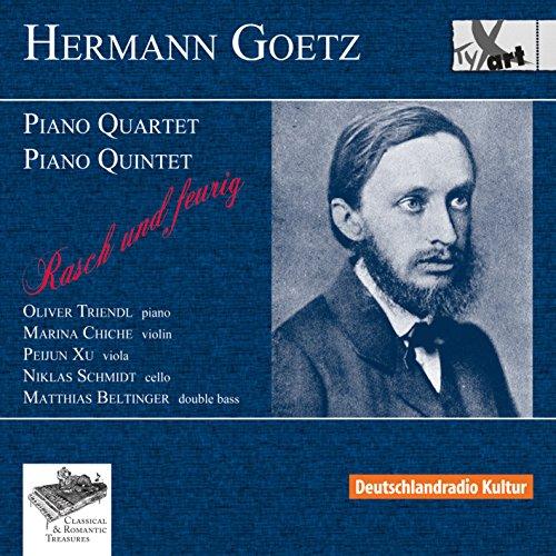 Goetz: Klavierquartett / Klavierquintett