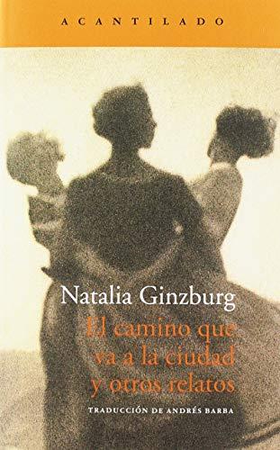 El camino que va a la ciudad y otros relatos (Narrativa del Acantilado, Band 319)