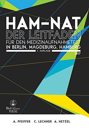 HAM-Nat - Der Leitfaden: für den Medizinaufnahmetest in Berlin, Magdeburg, Hamburg inkl. 240 testrelevanten Übungsfragen