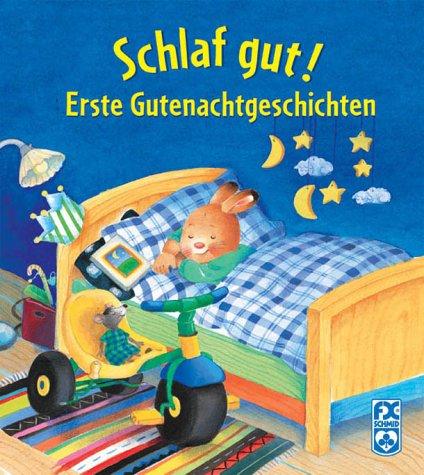 Schlaf gut! Erste Gutenacht-Geschichten