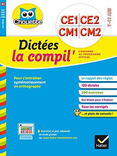 Dictées, la compil' : CE1, CE2, CM1, CM2 : 7-11 ans