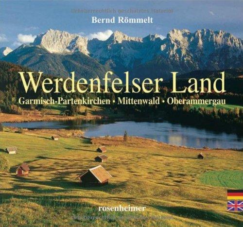 Werdenfelser Land - Garmisch-Partenkirchen, Mittenwald, Oberammergau