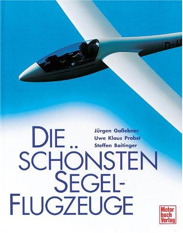 Die schönsten Segelflugzeuge