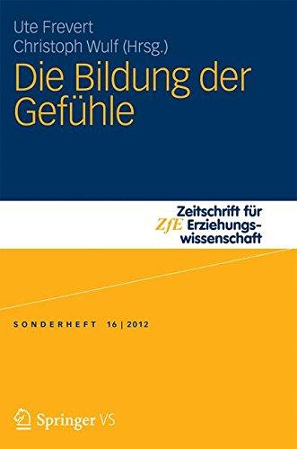 Die Bildung der Gefühle (Zeitschrift für Erziehungswissenschaft - Sonderheft) (German Edition)