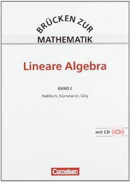 Brücken zur Mathematik: Band 2 - Lineare Algebra: Schülerbuch mit CD-ROM