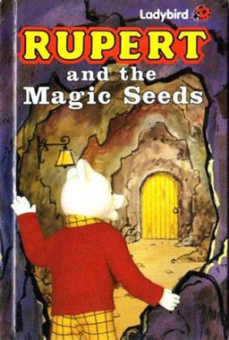 Rupert and the Magic Seeds (Rupert Bear, Band 1)