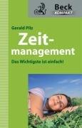 Zeitmanagement: Das Wichtigste ist einfach!