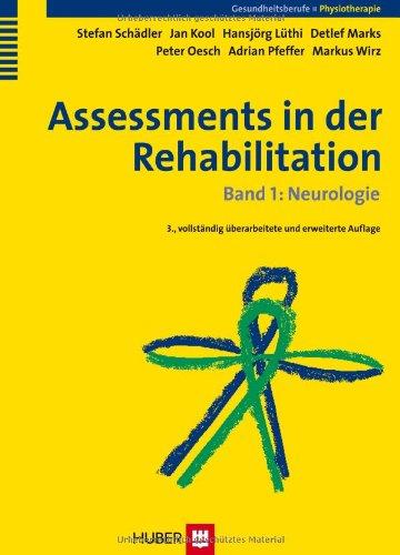 Assessments in der Rehabilitation. Bd. 1: Neurologie: Band 1: Neurologie