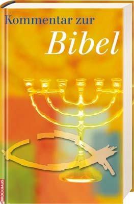 Kommentar zur Bibel: AT und NT in einem Band