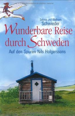 Wunderbare Reise durch Schweden: Auf den Spuren Nils Holgerssons