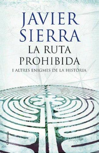 La ruta prohibida i altres enigmes de la història (NO FICCIÓ COLUMNA)