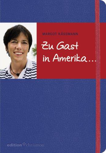 Zu Gast in Amerika . .