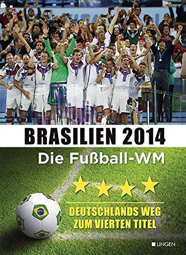 Brasilien 2014 - Die Fußball-WM