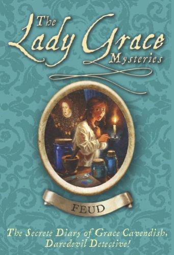 The Lady Grace Mysteries: Feud