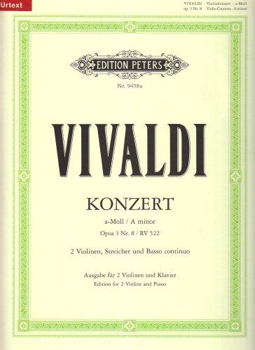 Konzert a-Moll op. 3, Nr. 8 RV 522: aus "L'estro armonico" / für 2 Soloviolinen, Streicher und Basso continuo