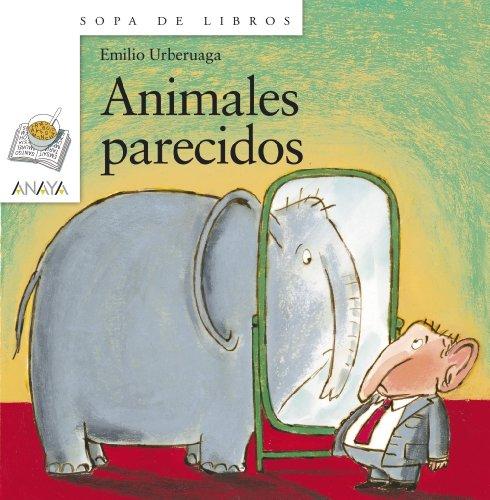 Animales parecidos (LITERATURA INFANTIL - Sopa de Libros)