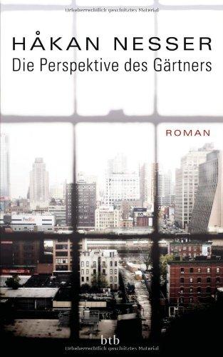 Die Perspektive des Gärtners: Roman