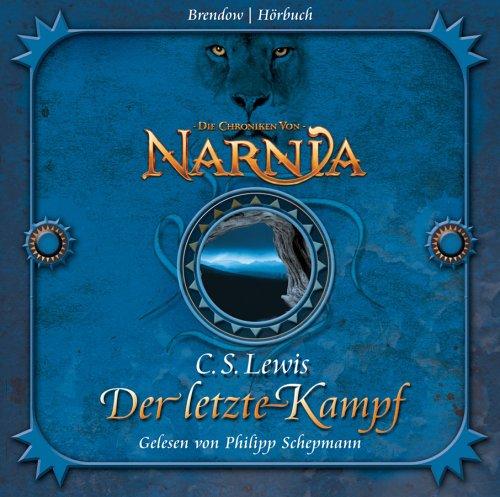 Die Chroniken von Narnia. Der letzte Kampf. 4 CDs