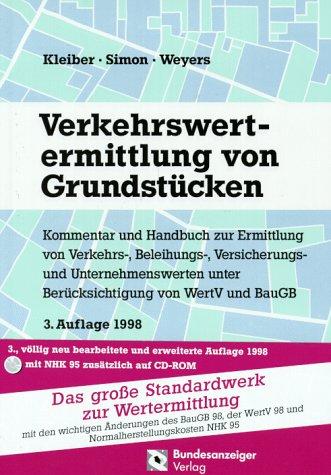 Verkehrswertermittlung von Grundstücken. Inkl. CD ROM