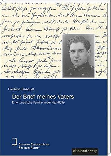 Der Brief meines Vaters: Eine tunesische Familie in der Nazi-Hölle (Schriftenreihe Biographien, Erinnerungen, Lebenszeugnisse)