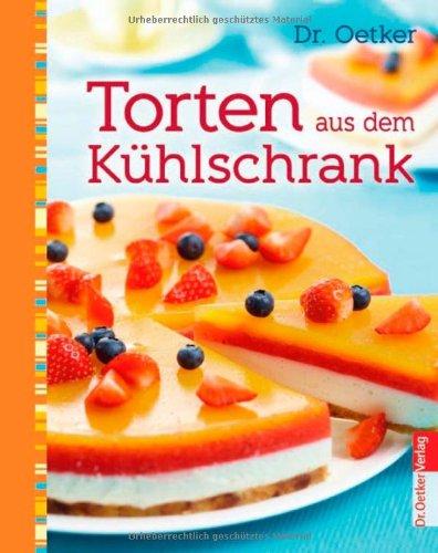 Torten aus dem Kühlschrank