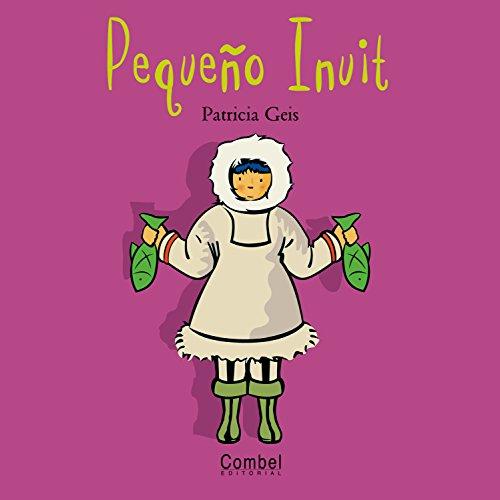 Pequeño Inuit (Niños del mundo)