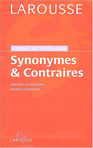 Synonymes et contraires : 200.000 synonymes, 80.000 contraires