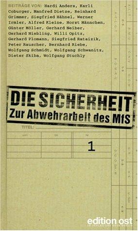 Die Sicherheit. Zur Abwehrarbeit des MfS, 2 Bde.