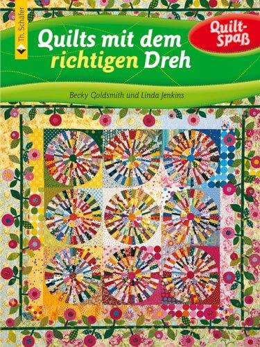 Quilts mit dem richtigen Dreh