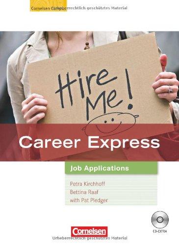 Career Express - Job Applications: B2 - Kursbuch mit CD-Extra: CD-ROM und CD auf einem Datenträger