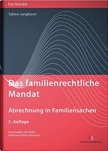 Das familienrechtliche Mandat - Abrechnung in Familiensachen (Das Mandat)