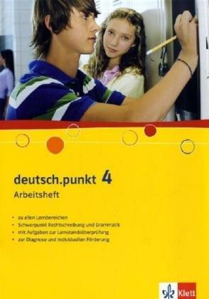 deutsch.punkt. Sprach-, Lese- und Selbstlernbuch: deutsch.punkt 4. Arbeitsheft für das 8. Schuljahr: für Real- und Gesamtschulen sowie verwandte Schulformen