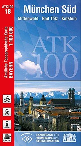 ATK100-18 München Süd (Amtliche Topographische Karte 1:100000): Mittenwald, Bad Tölz, Kufstein, Starnberg, Wasserburg a.Inn, Rosenheim, Miesbach, ... Topographische Karte 1:100000 Bayern)