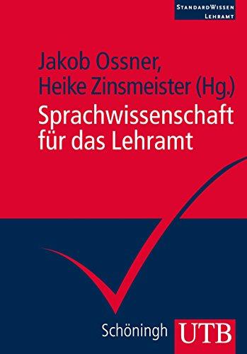 Sprachwissenschaft für das Lehramt (StandardWissen Lehramt, Band 4083)