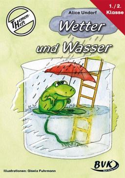 Themenheft Wetter und Wasser 1.-2. Klasse