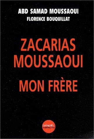 Zacarias Moussaoui, mon frère