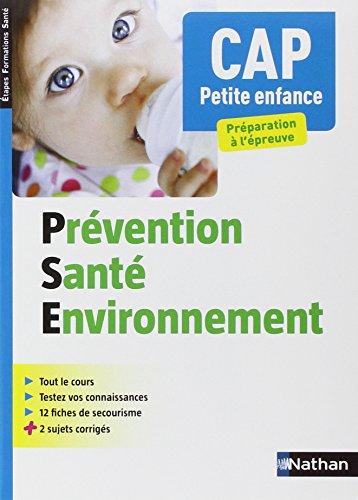 Prévention, santé, environnement : CAP petite enfance : préparation à l'épreuve