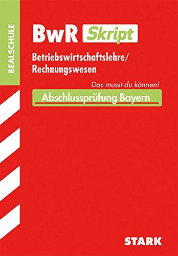 BWR-Skript Realschule Bayern