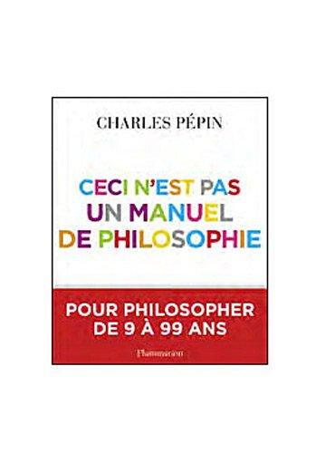 Ceci n'est pas un manuel de philosophie